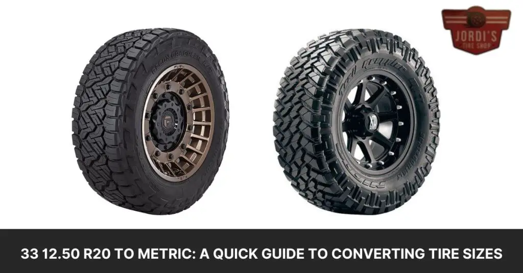 Convert 33 12.50 R20 to Metric: Understanding Tire Size Conversions ...