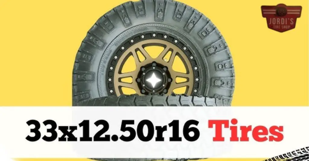 The Basics of the “33 12.50 r16” Tire