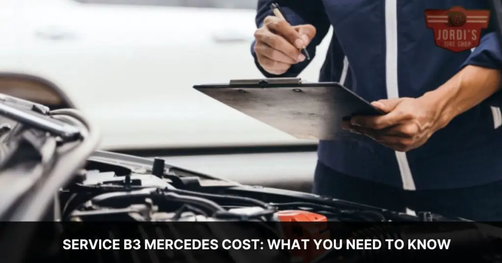 Understanding Service B3 Mercedes Cost: A Comprehensive Guide - Jordi's ...