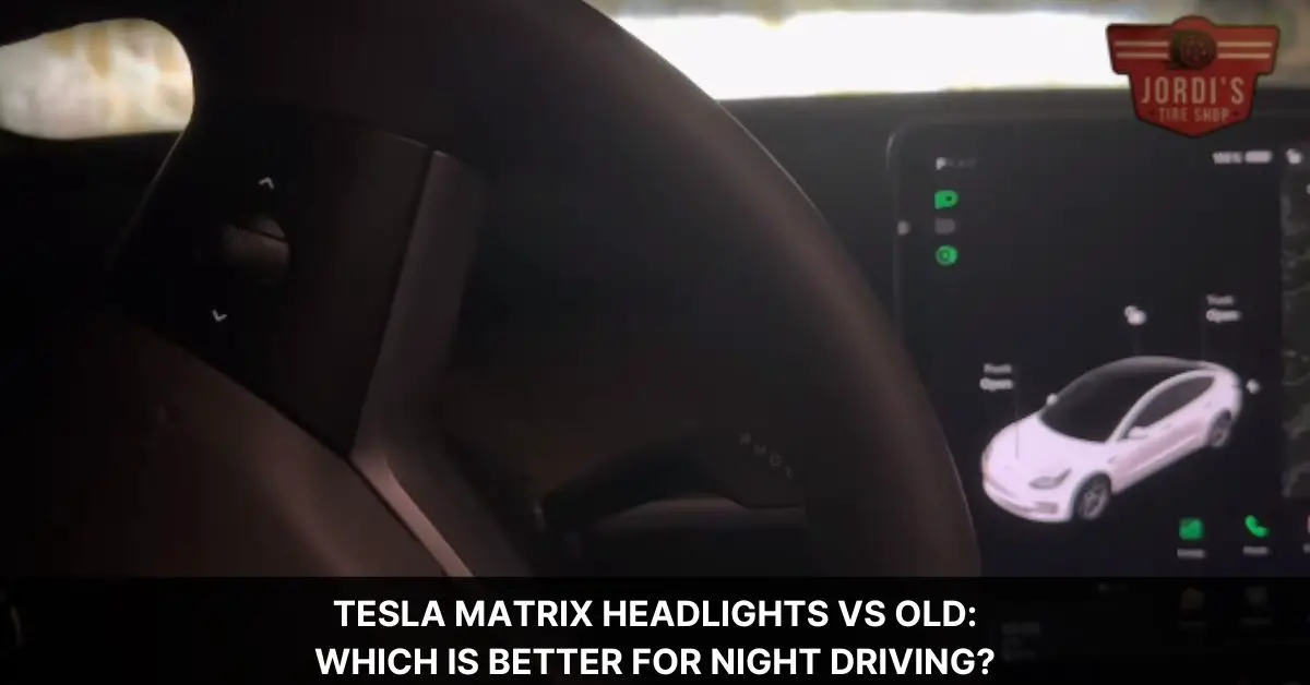 tesla matrix headlights vs old