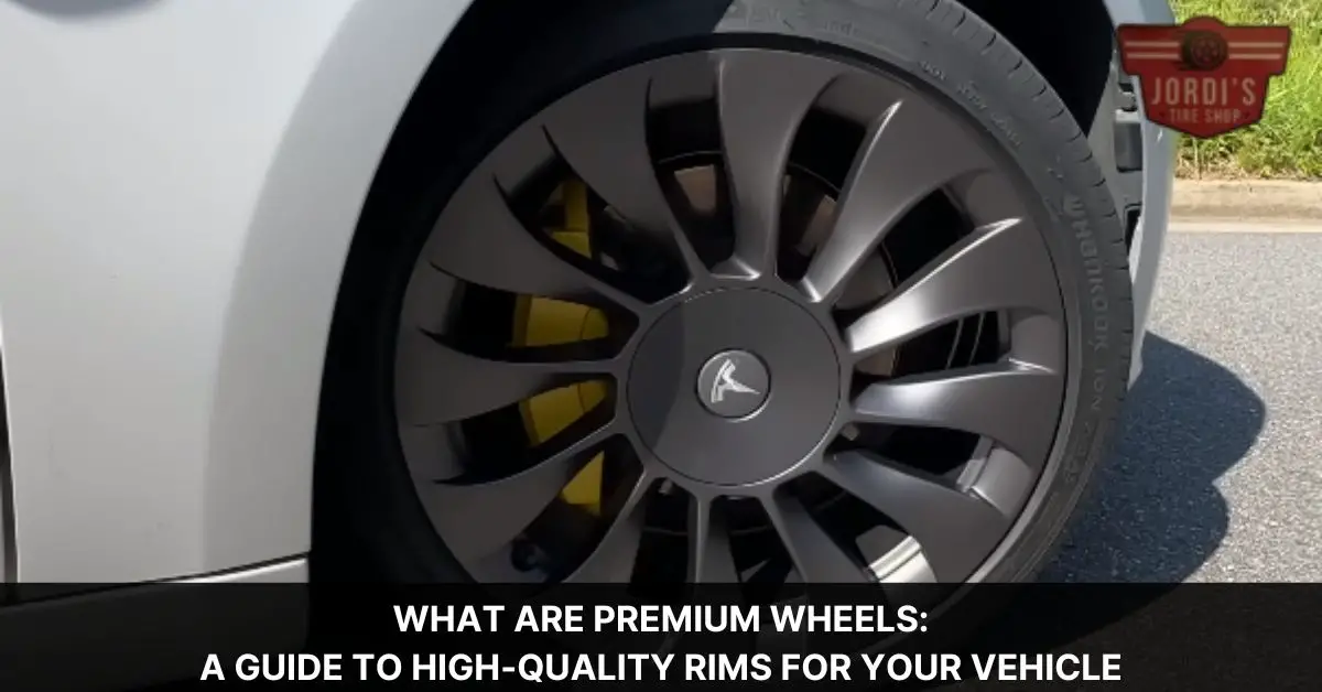 what are premium wheels