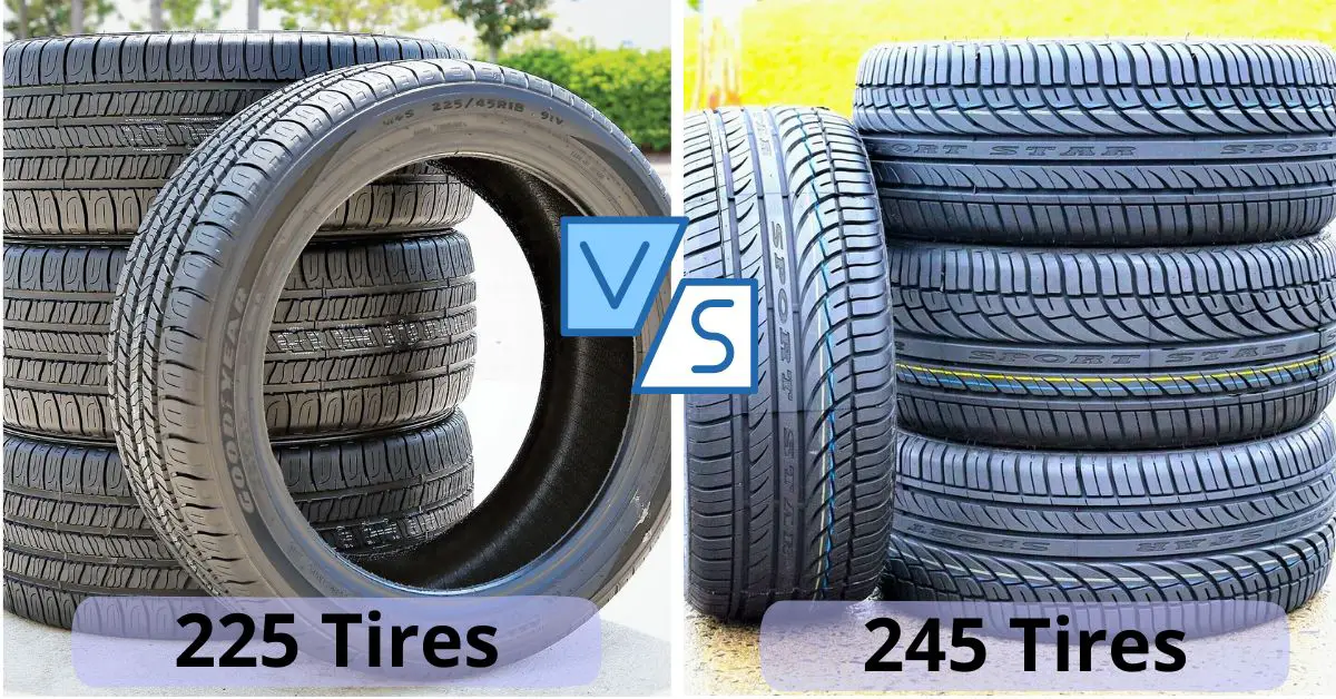 225 vs 245 tires