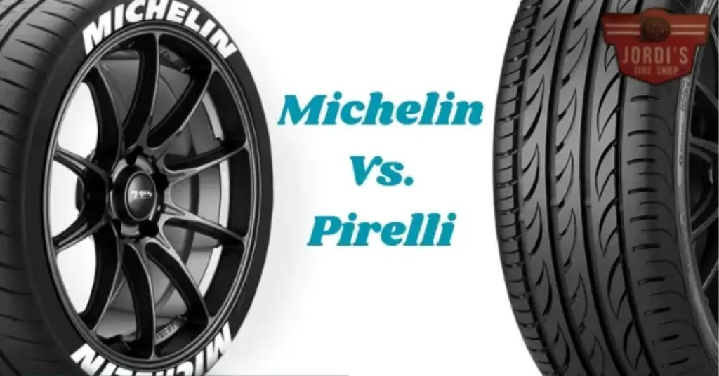 Michelin vs Pirelli Tires A Comparative Review