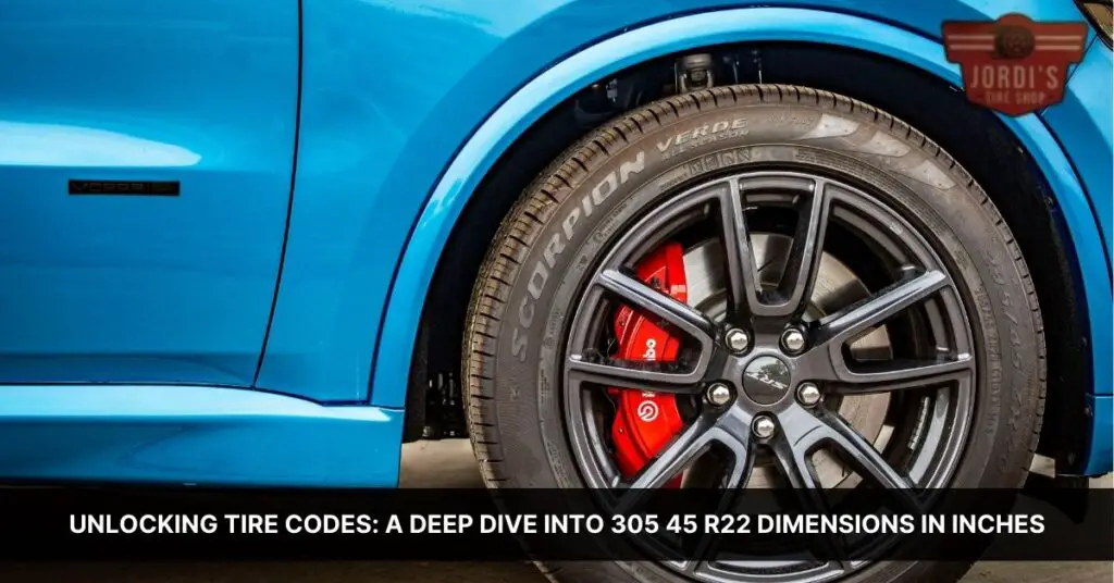 Unlocking Tire Codes: A Deep Dive into 305 45 R22 Dimensions in Inches ...