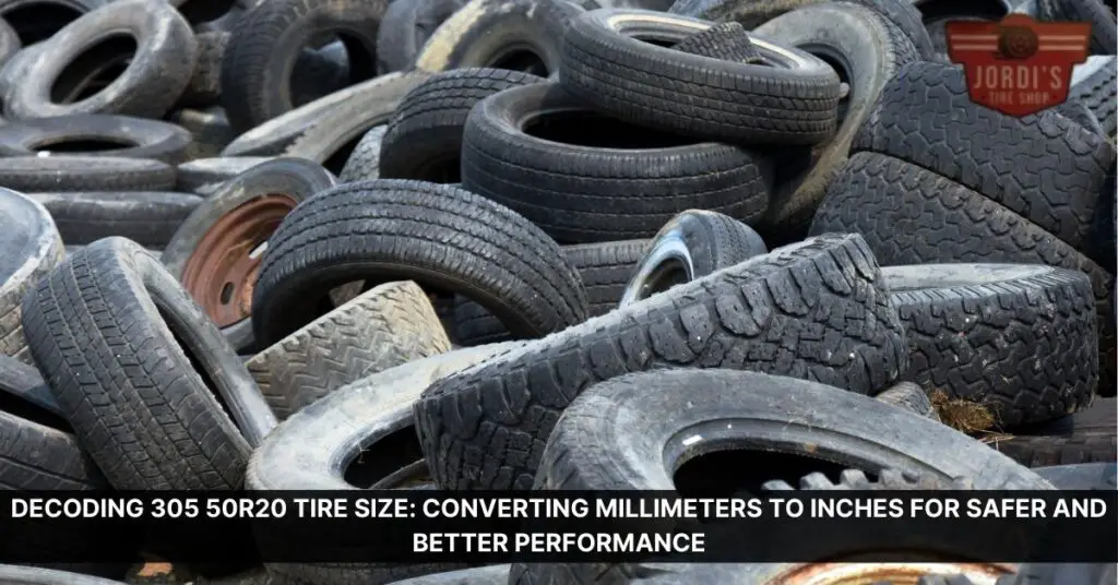 decoding-305-50r20-tire-size-converting-millimeters-to-inches-for