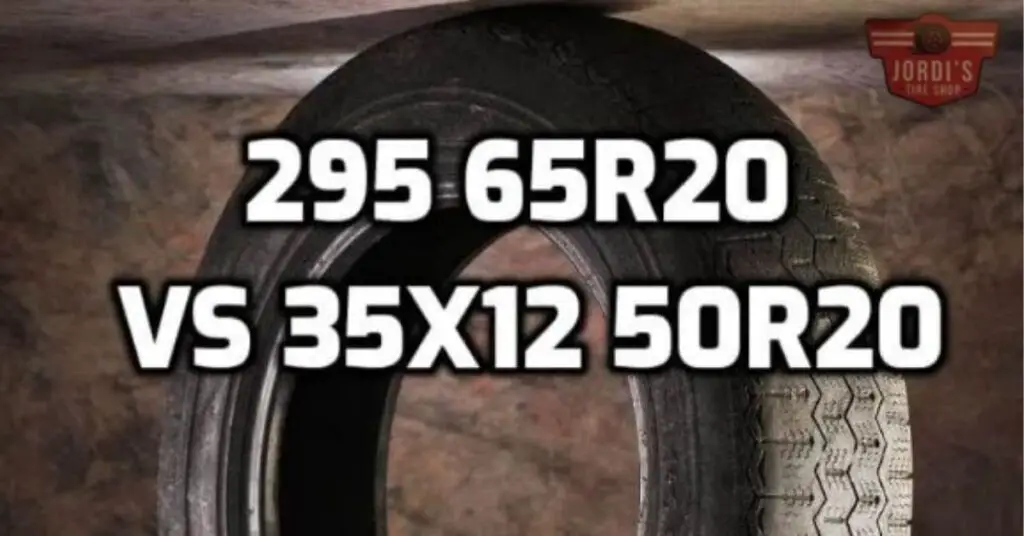 Comparison Between 295 65r20 and 35×12.50r20