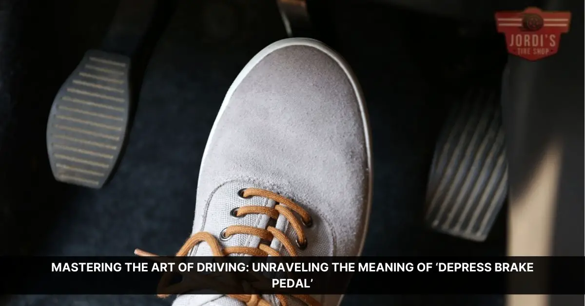 Depress Brake Pedal Meaning