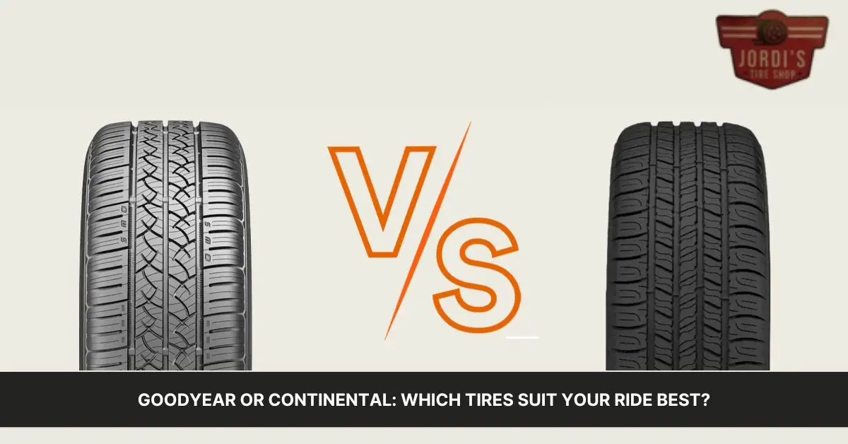 Goodyear vs Continental tires