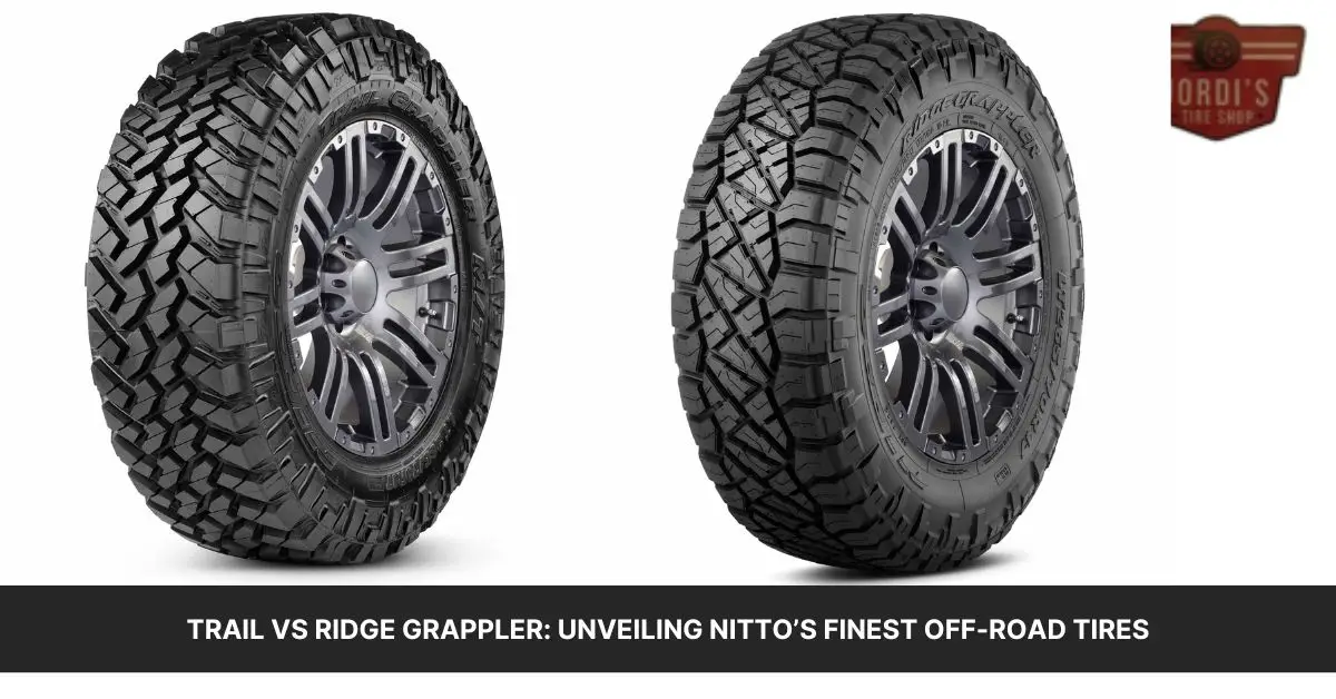 Nitto Trail Grappler vs Nitto Ridge Grappler