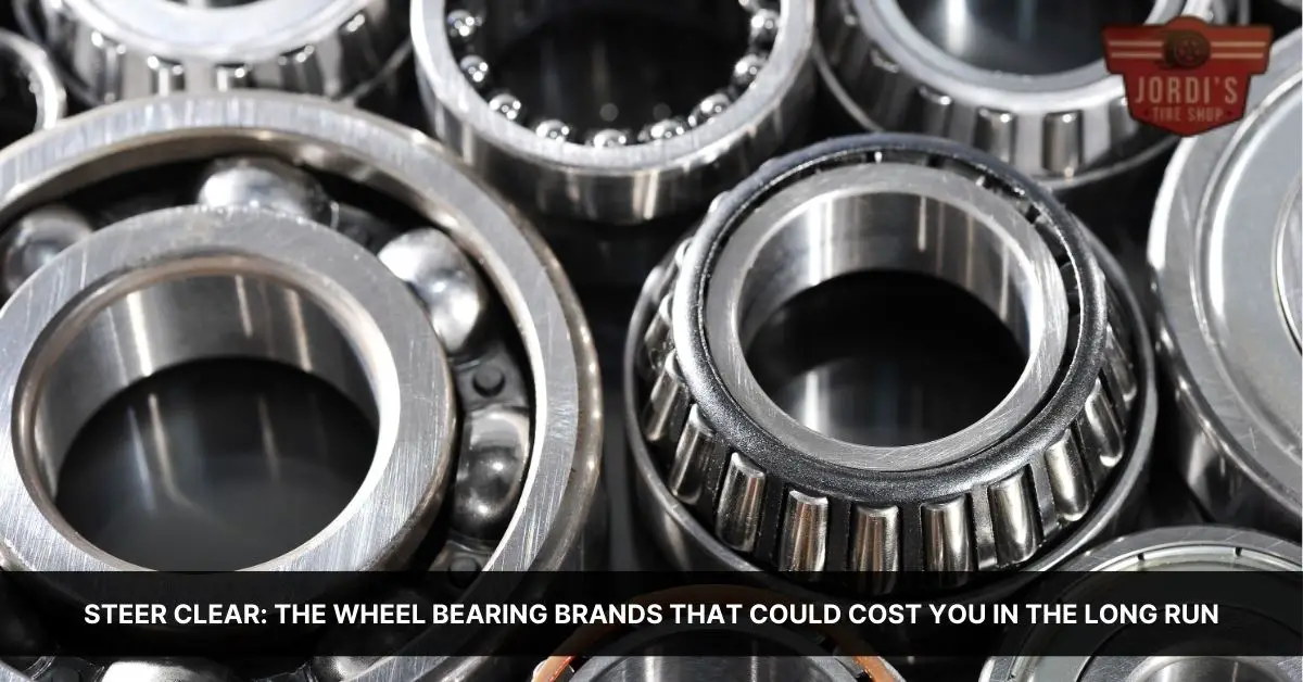 Wheel Bearing Brands to avoid