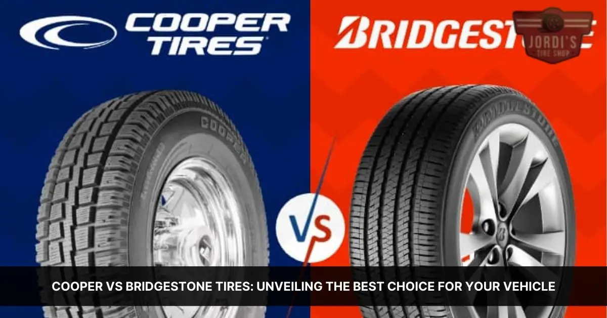 cooper vs bridgestone tires